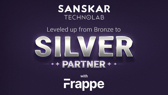 Sanskar Technolab is Now a Frappe Silver Partner!